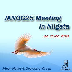JANOG25 Meeting in Tokyo