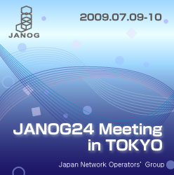 JANOG24 Meeting in Tokyo